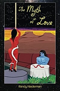 The Myth of Love (Paperback)