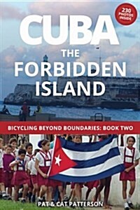 Cuba, the Forbidden Island (Paperback)