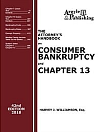 2018 Attorneys Handbook on Consumer Bankruptcy and Chapter 13 (Paperback)