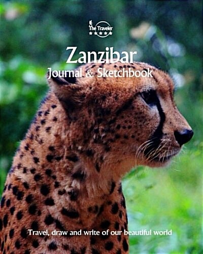 Zanzibar Journal & Sketchbook: Travel, Draw and Write of Our Beautiful World (Paperback)