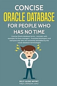 Concise Oracle Database for People with No Time (Paperback)