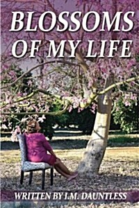 Blossoms of My Life (Paperback)
