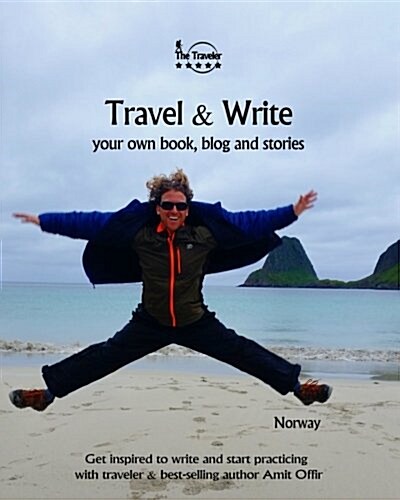 Travel & Write: Your Own Book, Blog and Stories - Norway- Get Inspired to Write and Start Practicing (Paperback)