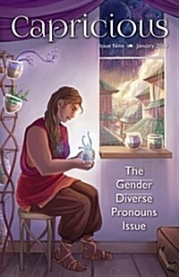 Capricious: Gender Diverse Pronouns Special Issue (Paperback)