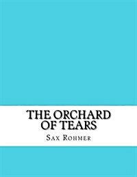 The Orchard of Tears (Paperback)