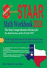 8th Grade Staar Math Workbook 2018: The Most Comprehensive Review for the Math Section of the Staar Test (Paperback)