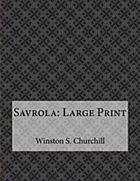 Savrola: Large Print (Paperback)