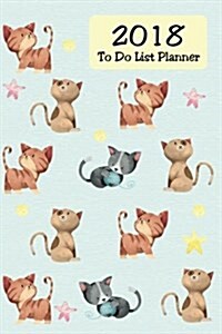 To Do List Planner 2018: Daily to Do Lists, Daily Planner and Organizer, Undated Daily Planner (Paperback)