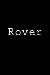 Rover: Notebook, 150 Lined Pages, Glossy Softcover, 6 X 9 (Paperback)
