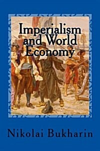 Imperialism and World Economy (Paperback)