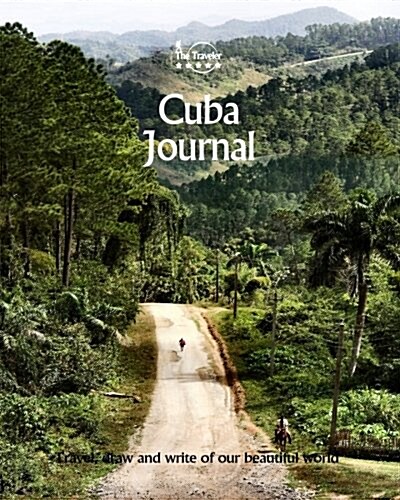 Cuba Journal: Travel and Write of Our Beautiful World (Paperback)