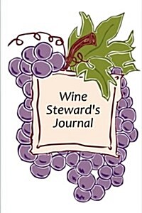Wine Stewards Journal Grapes Design: (Notebook, Diary, Blank Book) (Paperback)