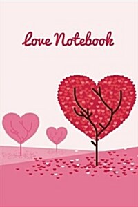 Love Diary: Lined Notebook for Love Journal, Love Notebook, Love Blankbook, Valentines Day Gifts, Heart Book, Heart Gift with Quo (Paperback)