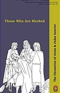 Those Who Are Marked (Paperback)