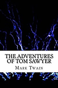 The Adventures of Tom Sawyer (Paperback)