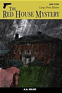 The Red House Mystery: Large Print Edition (Paperback)