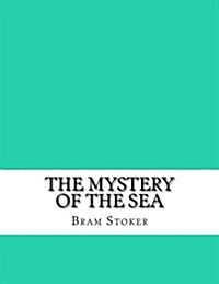 The Mystery of the Sea (Paperback)