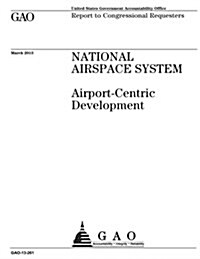 National Airspace System: Airport-Centric Development (Paperback)