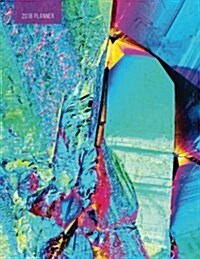 2018 Planner UV: Weekly Monthly Planner Organizer - Ultra-Violet Titanium Rainbow Crystal (Paperback)