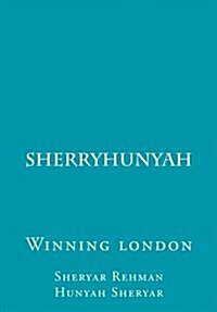 Sherryhunyah: Winning London (Paperback)