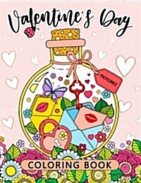 Valentines Day Coloring Book: Stress-Relief Coloring Book for Grown-Ups (I Love You) (Paperback)