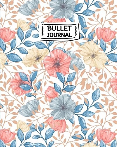 Bullet Journal: Watercolor Floral and Leaf 8x10 (150 Pages Dot Grid Journal) Planner and Sketch Book Diary for Calligraphy: Dot Grid J (Paperback)