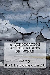 A Vindication of the Rights of Woman (Paperback)