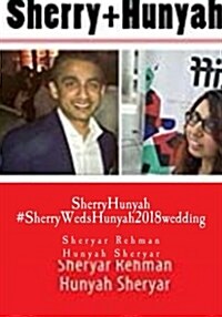 Sherryhunyah: #Sherrywedshunyah2018wedding (Paperback)