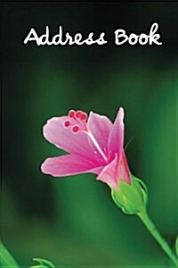 Address Book.: (Flower Edition Vol. D30) Glossy And Soft Cover, Large Print, Font, 6 x 9 For Contacts, Addresses, Phone Numbers, Em (Paperback)