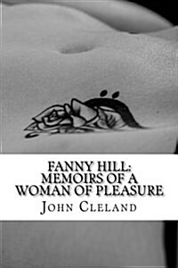 Fanny Hill: Memoirs of a Woman of Pleasure (Paperback)