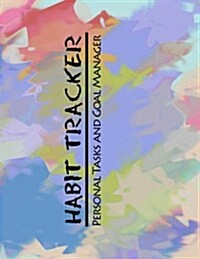 Habit Tracker: Personal Tasks and Goal Manager, Organise Your Daily Tasks, Monthly Journal, 8.5x11, Grid Layout (Paperback)