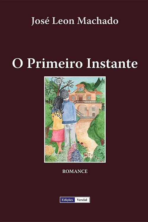 O Primeiro Instante (Paperback)