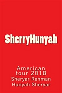 Sherryhunyah: American Tour 2018 (Paperback)