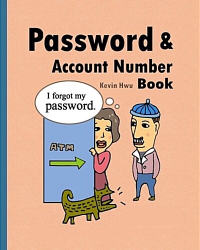 Pass Word & Account Number Book: You No Longer Forget the Bank Password, Keywords. (Paperback)