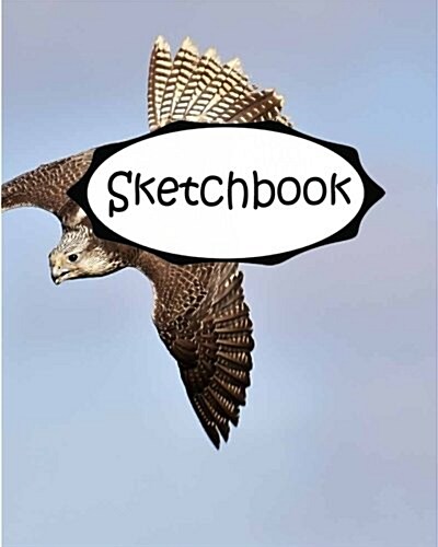 Sketchbook: Hawk: Socute: 110 Pages of 8 X 10 Blank Paper for Drawing (Sketchbooks) (Paperback)