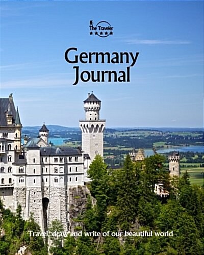 Germany Journal: Travel and Write of Our Beautiful World (Paperback)