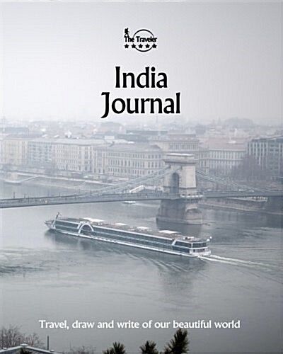 India Journal: Travel and Write of Our Beautiful World (Paperback)