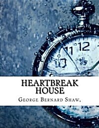 Heartbreak House (Paperback)