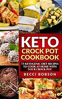 Keto Crock Pot Cookbook (Paperback)
