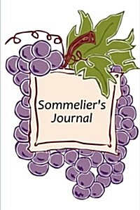 Sommeliers Journal Grapes Design: (Notebook, Diary, Blank Book) (Paperback)
