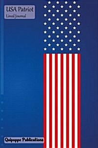 USA Patriot Lined Journal: Medium Lined Journaling Notebook, USA Patriot Stars and Stripes on Blue Cover, 6x9, 130 Pages (Paperback)