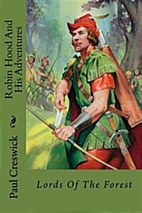 Robin Hood and His Adventures (Paperback)