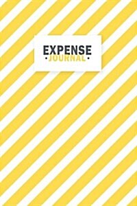 Expense Journal: Daily Expense Tracker Personal Spending Tracker Organizer Daily Payment Record Log Book Size 6x9 Inches 120 Pages Yell (Paperback)