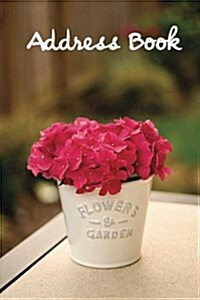 Address Book.: (Flower Edition Vol. D18) Glossy And Soft Cover, Large Print, Font, 6 x 9 For Contacts, Addresses, Phone Numbers, Em (Paperback)