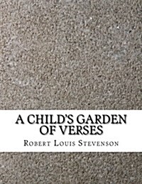 A Childs Garden of Verses (Paperback)