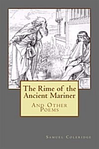 The Rime of the Ancient Mariner: And Other Poems (Paperback)