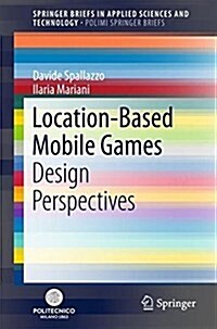 Location-Based Mobile Games: Design Perspectives (Paperback, 2018)