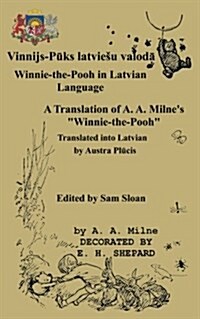 Winnie-The-Pooh in Latvian Language a Translation of A. A. Milnes Winnie-The-Pooh (Paperback)
