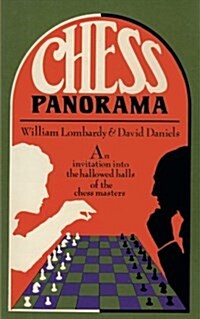 Chess Panorama an Introduction Into the Hallowed Halls of the Chess Masters (Paperback)