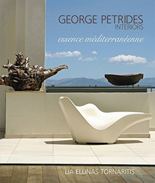 George Petrides: Interiors: Essence Mediterraneenne (Paperback)
